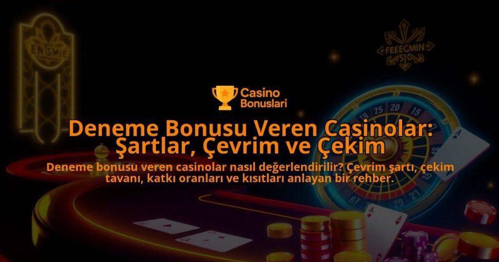 Deneme-Bonusu-Veren-Casinolar-Sartlar-Cevrim-ve-Cekim-overlay-1788166973.jpg