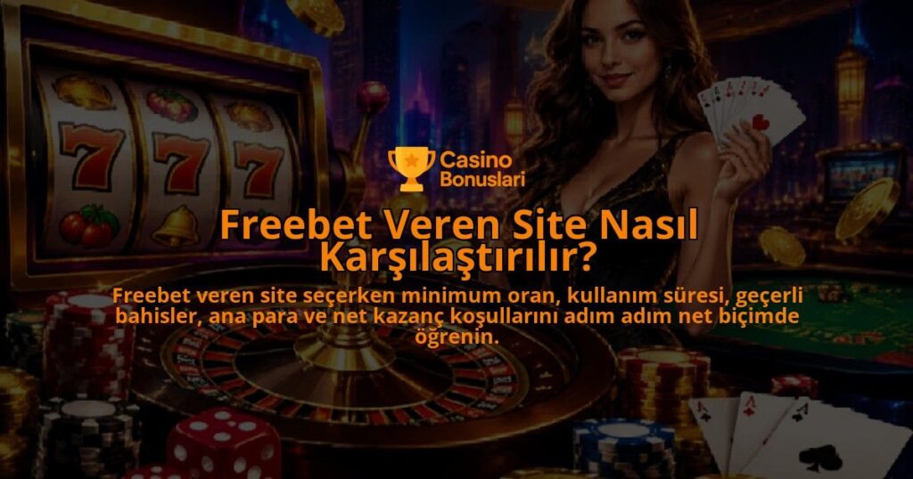 Freebet-Veren-Site-Nasil-Karsilastirilir-overlay-1788734805.jpg