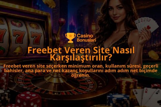 Freebet-Veren-Site-Nasil-Karsilastirilir-overlay-1788734805.jpg